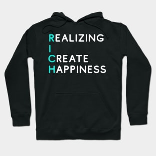 RICH - Realizing I Create Happiness (Bright) Hoodie